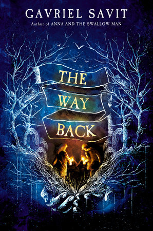 The way back by Gavriel Savit