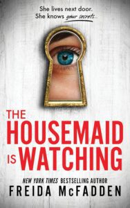 The Housemaid is Watching